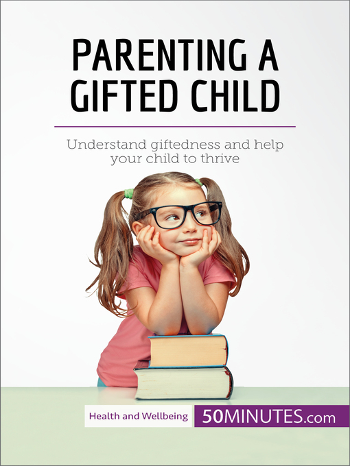 Title details for Parenting a Gifted Child by 50minutes - Available
